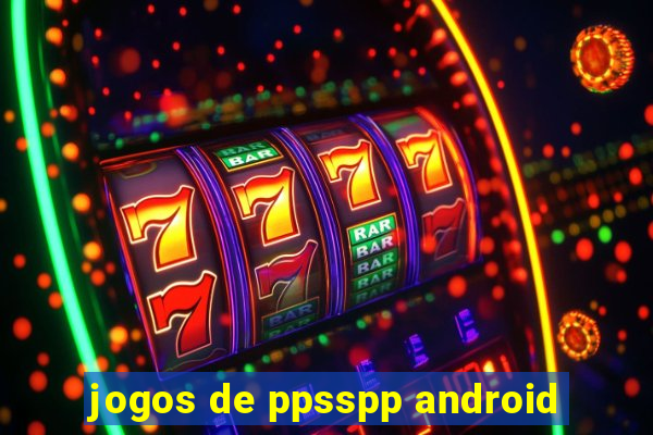 jogos de ppsspp android